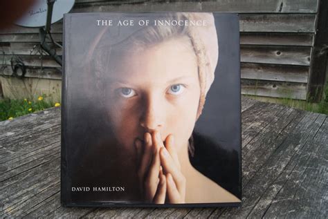 THE AGE OF INNOCENCE BY DAVID HAMILTON 1995 HARDCOVER BOOK EXCELLENT CONDITION | #1812434886