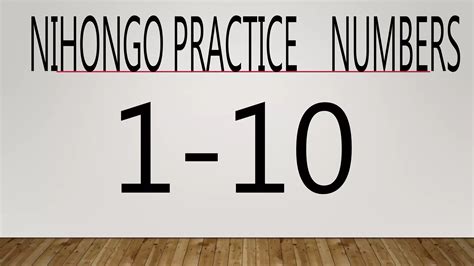 Nihongo practice(1) number 1 10 | PPT