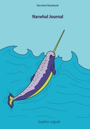 Narwhal Notebook: Narwhal Journal: Cute Narwhals Notebook (Composition ...