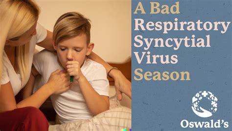 A Bad Respiratory Syncytial Virus Season | Oswald's Pharmacist Blog
