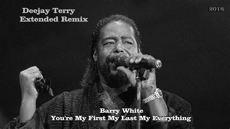 Barry White - You're My First My Last My Everything (Deejay Terry ...