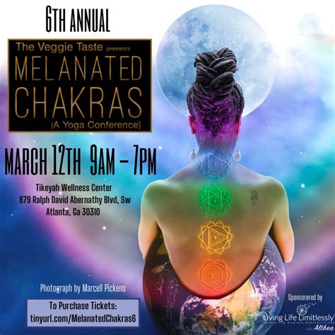 Melanated Chakras - 6th Annual Yoga & Wellness Conference. 3.12.22 ...