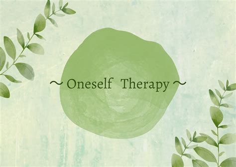 Oneself Therapy 〜