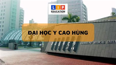 Đại Học Y Cao Hùng - Ngôi Trường Đạt Tiêu Chuẩn Giảng Dạy Và Nghiên Cứu Y Tế
