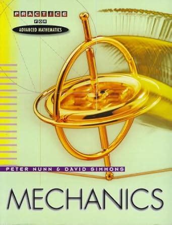 Buy Practice for Advanced Maths: Mechanics (Practice for Advanced ...