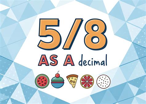 5/8 as a Decimal: Conversion Explained - Vibro Media
