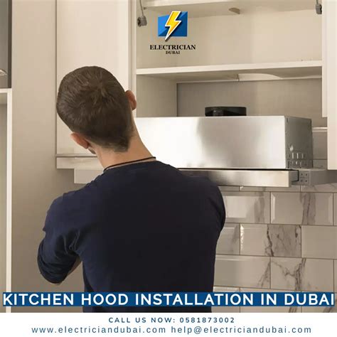 Kitchen Hood Installation in Dubai - 0581873002 - Electrician Dubai