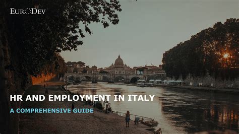 A Comprehensive Guide to HR and Employment in Italy