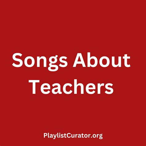 20 Songs About Teachers - Playlist Curator