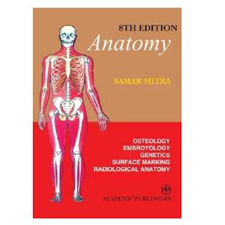 Anatomy Volume 3 - Osteology, Embroyology, Genetics, Surface Marking ...