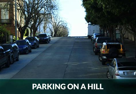 Parking on a Hill: How to Correctly Park Uphill & Downhill