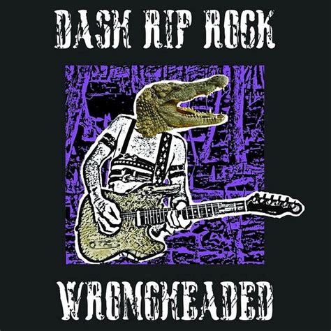 ‎Wrongheaded - Album by Dash Rip Rock - Apple Music