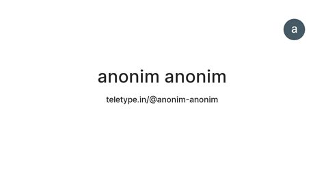 anonim anonim — Teletype