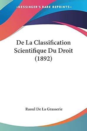 Buy De La Classification Scientifique Du Droit (1892) Book Online at ...