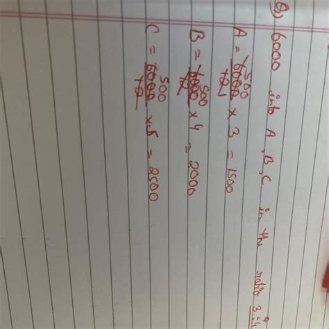 6. Divide 6000 among A, B and C in the ratio of 3:4:5 - Brainly.in