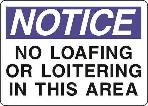 No Loitering Signs