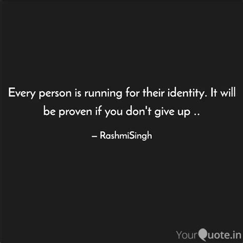 Every person is running f... | Quotes & Writings by Rashmi Singh ...