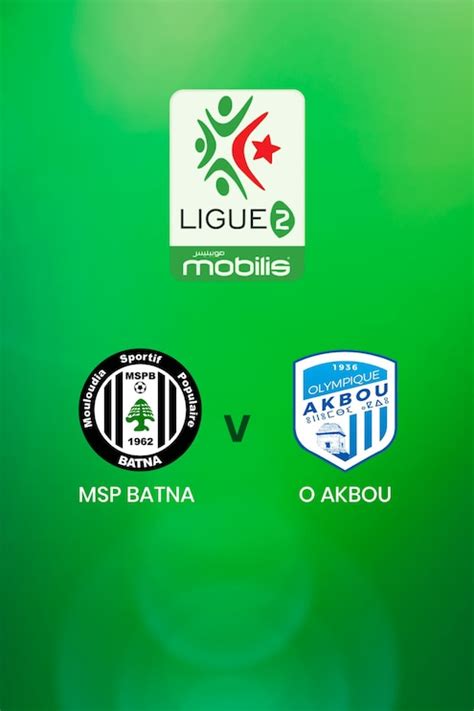 MSP Batna v O Akbou | Ligue 2 | Algeria | Full Match Replay