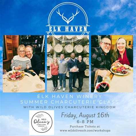 Summer Charcuterie Class with Wild Olives Charcuterie Kingdom - Elk Haven Winery