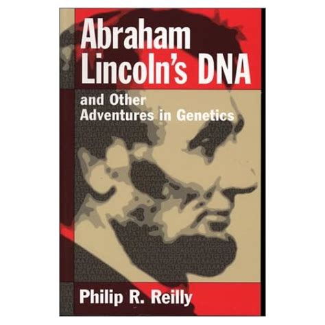 Buy Abraham Lincolns DNA and Other Adventures in Genetics 1st Edition ...