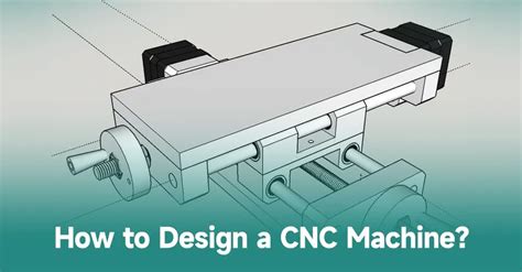 CNC Machine - A Comprehensive Guide to Understanding and Designing of CNC Machine - IBE Electronics