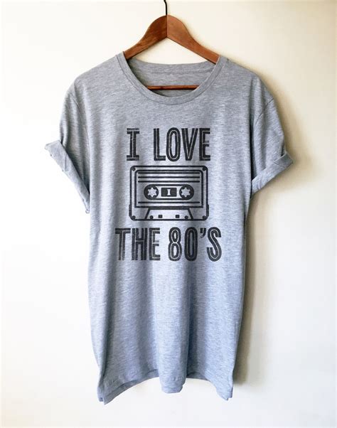 I Love the 80's Unisex Shirt 80s T Shirt, Retro, DJ Shirt, 80s Clothing ...