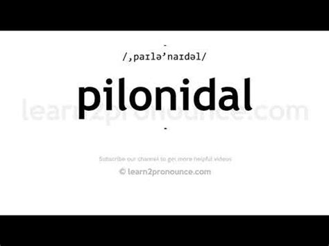How to pronounce Pilonidal | English pronunciation - YouTube