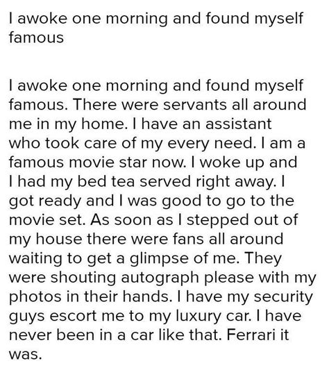 Write a short story about i awoke i found myself famous - Brainly.in