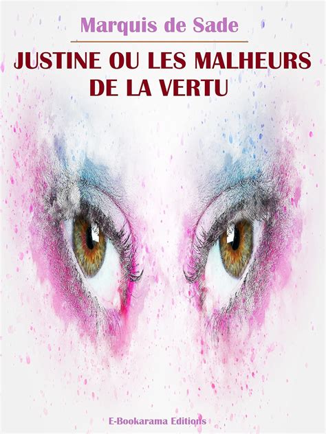 Justine ou les Malheurs de la Vertu (French Edition) eBook : Marquis de ...