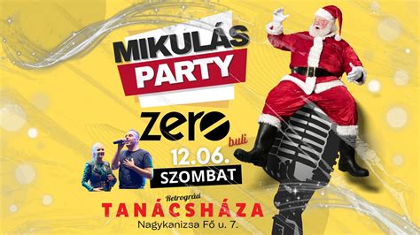 🧑🏻‍🎄 Mikulás Party 🧑🏻‍🎄 ZERO BULI NAGYKANIZSA TANÁCSHÁZA // 12.06 ...