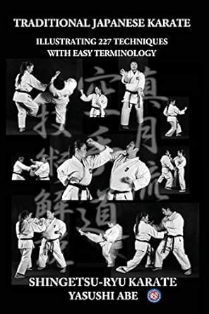 Buy Traditional Japanese Karate: Illustrating 227 Techniques With Easy ...