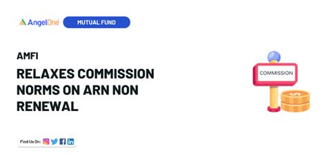 AMFI Relaxes Commission Forfeiture Norms on ARN Non-Renewal