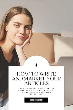HOW TO WRITE AND MARKET YOUR ARTICLES: "How To Increase Your Online ...