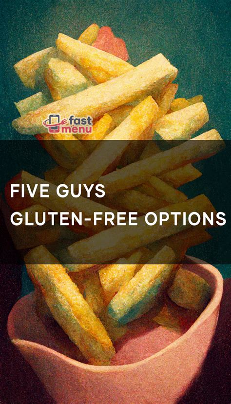Five Guys Gluten-Free Options - Fast Menu