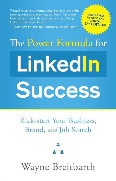 The Power Formula for LinkedIn Success (Third Edition - Completely ...