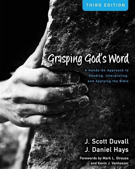 Grasping God's Word: A Hands-On Approach to Reading, Interpreting, and ...
