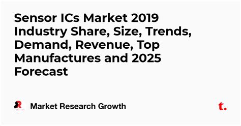 Sensor ICs Market 2019 Industry Share, Size, Trends, Demand, Revenue ...