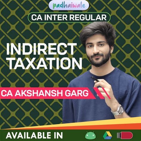 CA Inter Indirect Taxation | CA Akshansh Garg | Regular Batch ...