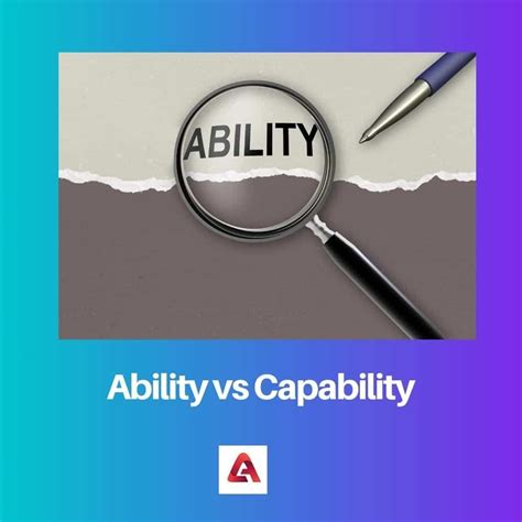 Ability vs Capability: Difference and Comparison