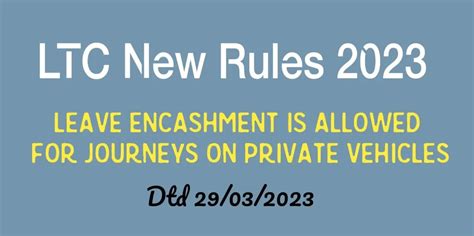 LTC New Rules 2023 | Leave encashment is allowed for Government ...