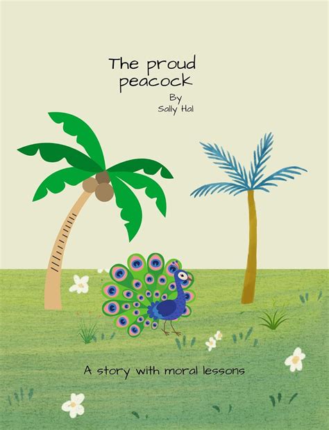 The Proud Peacock: A Story With Moral Lessons eBook : Hal, Sally ...