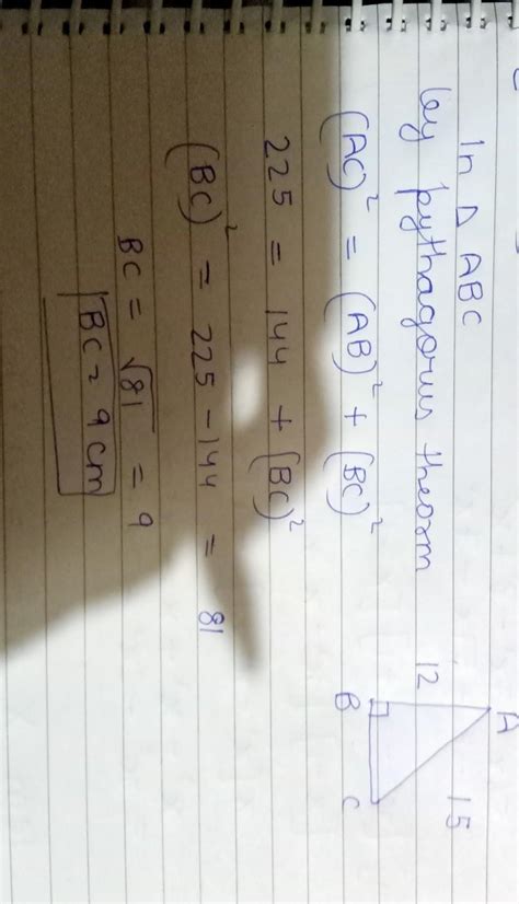 in a rightd triangle ABC, angle B=90°, AB =12 CM, AC =15 CM find BC ...