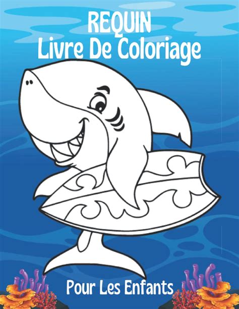 Buy Requin Livre De Coloriage Pour Les Enfants: Magnifiques Dessins De ...