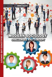 MODERN SOCIOLOGY CHALLENGES AND CONCEPT: Buy MODERN SOCIOLOGY ...