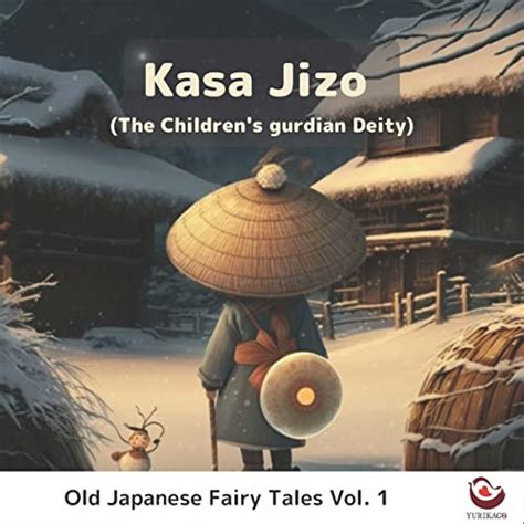 Kasa Jizo (The Children's gurdian Deity) (Old Japanese Fairy Tales Book ...