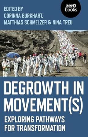 Degrowth in Movement(s): Exploring Pathways for Transformation eBook ...
