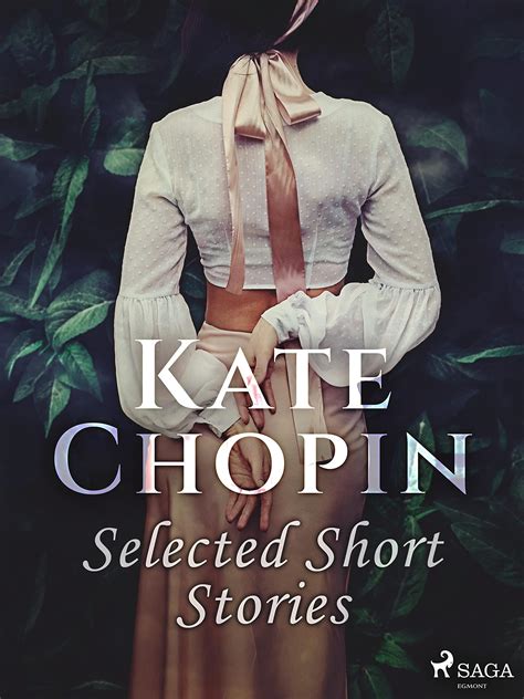Selected Short Stories by Kate Chopin | Goodreads