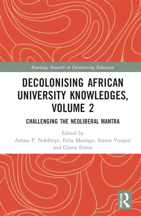 Buy Decolonising African University Knowledges, Volume 2: Challenging ...