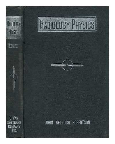 Radiology Physics; an Introductory Course for Medical or Premedical ...