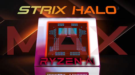 AMD Confirms Ryzen AI Max 300 "Strix Halo" APUs In Latest Chipset ...